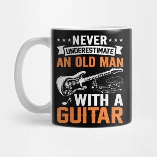 Never underestimate an old man with a GUITAR Mug
